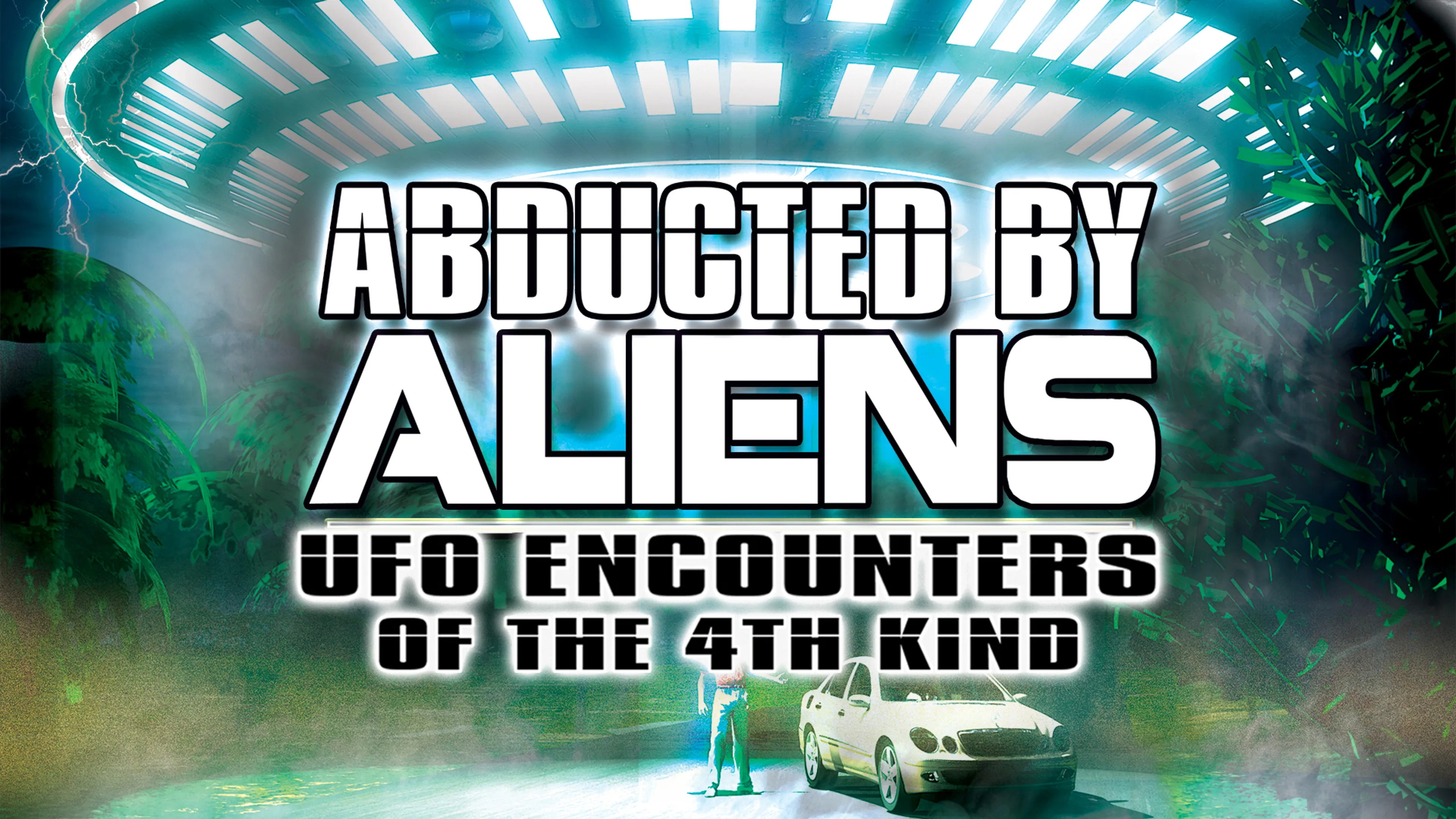 Abducted by Aliens: UFO Encounters of the 4th Kind poster